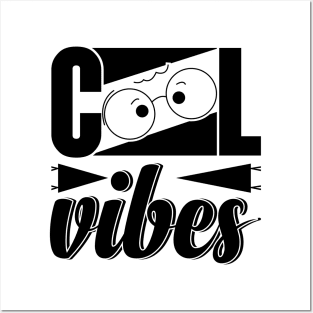 Cool Vibes Posters and Art